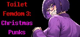 Toilet Femdom 3: Christmas Punks