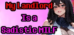 My Landlord Is a Sadistic MILF