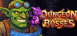 Dungeon For Bosses
