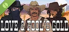 Love & Fool's Gold Demo