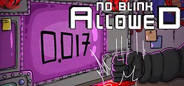 No Blink Allowed