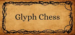 Glyph Chess