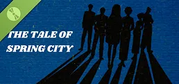 The Tales Of Spring City Demo