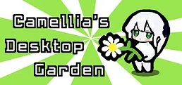 Camellia's Desktop Garden
