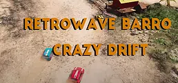 Retrowave Barro Crazy Drift