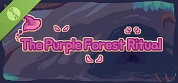 The Purple Forest Ritual Demo