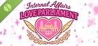 Internal Affairs: Love Parliament! Demo