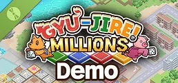 GYU-JIRE! MILLIONS Demo