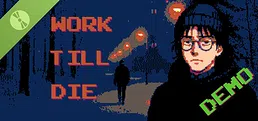 Work Till Die Demo
