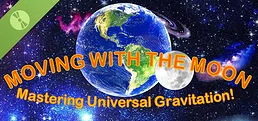 MOVING WITH THE MOON: Mastering Universal Gravitation! Demo