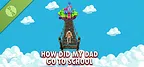 How Did My Dad Go To School Demo