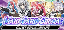 Maid Card Gacha: Collect, Display, Complete