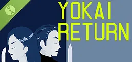 YOKAI RETURN Demo