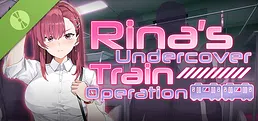 Rina's Undercover Train Operation Demo