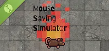 Mouse Saving Simulator Demo