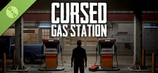 Cursed Gas Station Demo