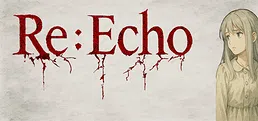 Re:Echo