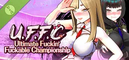 U.F.F.C - Ultimate Fuckin’ Fuckable Championship Demo