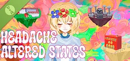 Headache: Altered States Demo