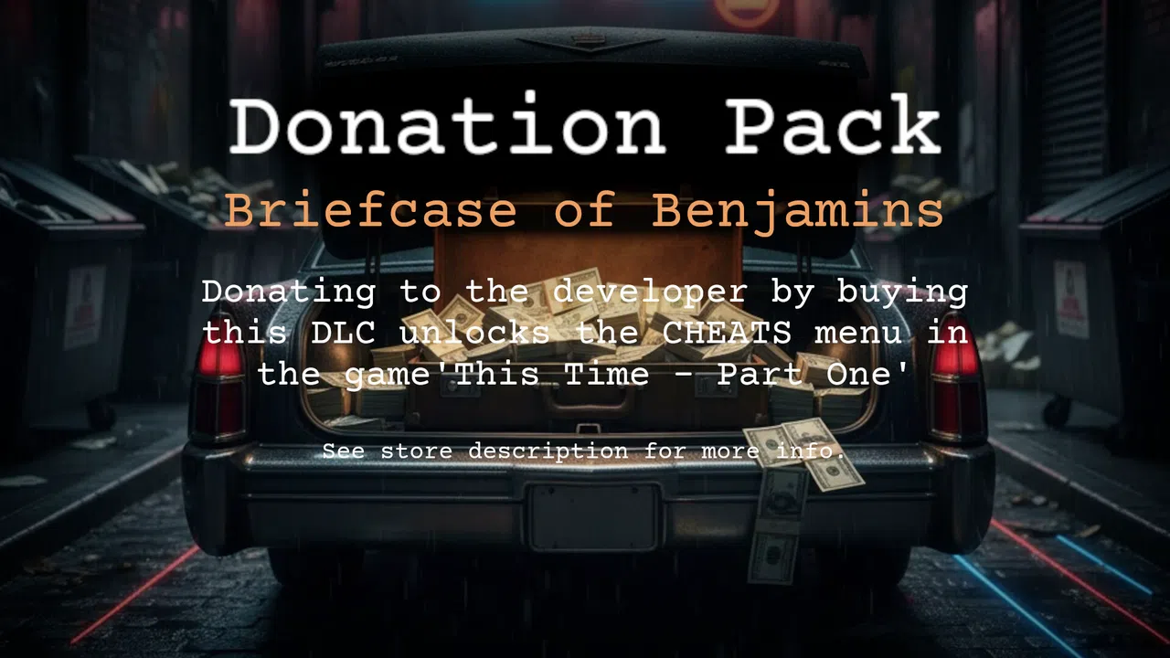 This Time - Part One - Donation Pack (Briefcase of Benjamins) Screenshot 0