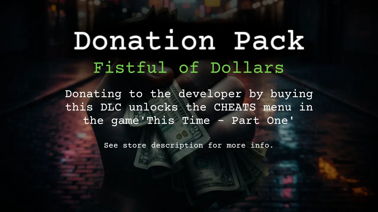 This Time - Part One - Donation Pack (Fistful of Dollars) Screenshot 0