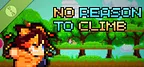 No Reason to Climb Demo