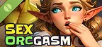 SEX ORCgasm Demo