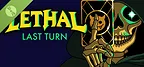 Lethal: Last Turn Demo