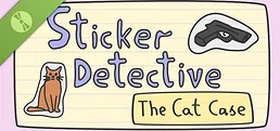 Sticker Detective Demo: The Cat Case