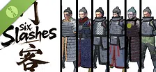 Six Slashes Demo