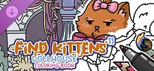 FIND KITTENS 11: Dollhouse - Coloring Book