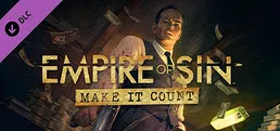 Empire of Sin - Make It Count