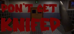 Don't get knifed