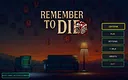 Remember to Die Screenshot 0
