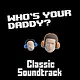 Who's Your Daddy Classic Soundtrack (2015) Screenshot 0