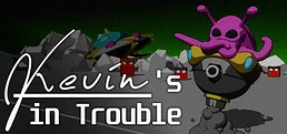 Kevin's In Trouble