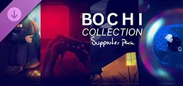 Bochi Collection - Supporter Pack