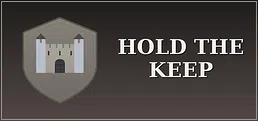 Hold the Keep