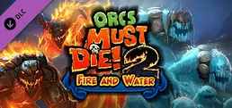 Orcs Must Die! 2 - Fire and Water Booster Pack