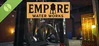 Empire Water Works Demo