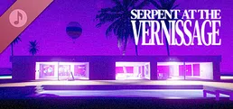 SERPENT AT THE VERNISSAGE Soundtrack