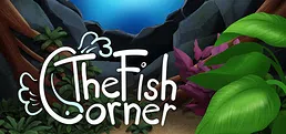The Fish Corner Playtest