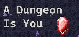 A Dungeon Is You Playtest
