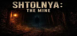 Shtolnya: The Mine