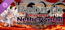 Memory alteration - DLC Rebirth and Revenge in the Netherworld