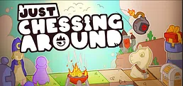 Just Chessing Around Playtest