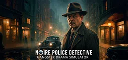 Noire Police Detective: Gangster Drama Simulator