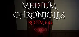 Medium Chronicles: Room 644