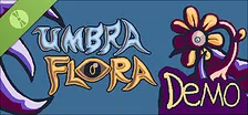 Umbra Flora Demo