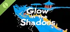 Glow in the Shadows Demo